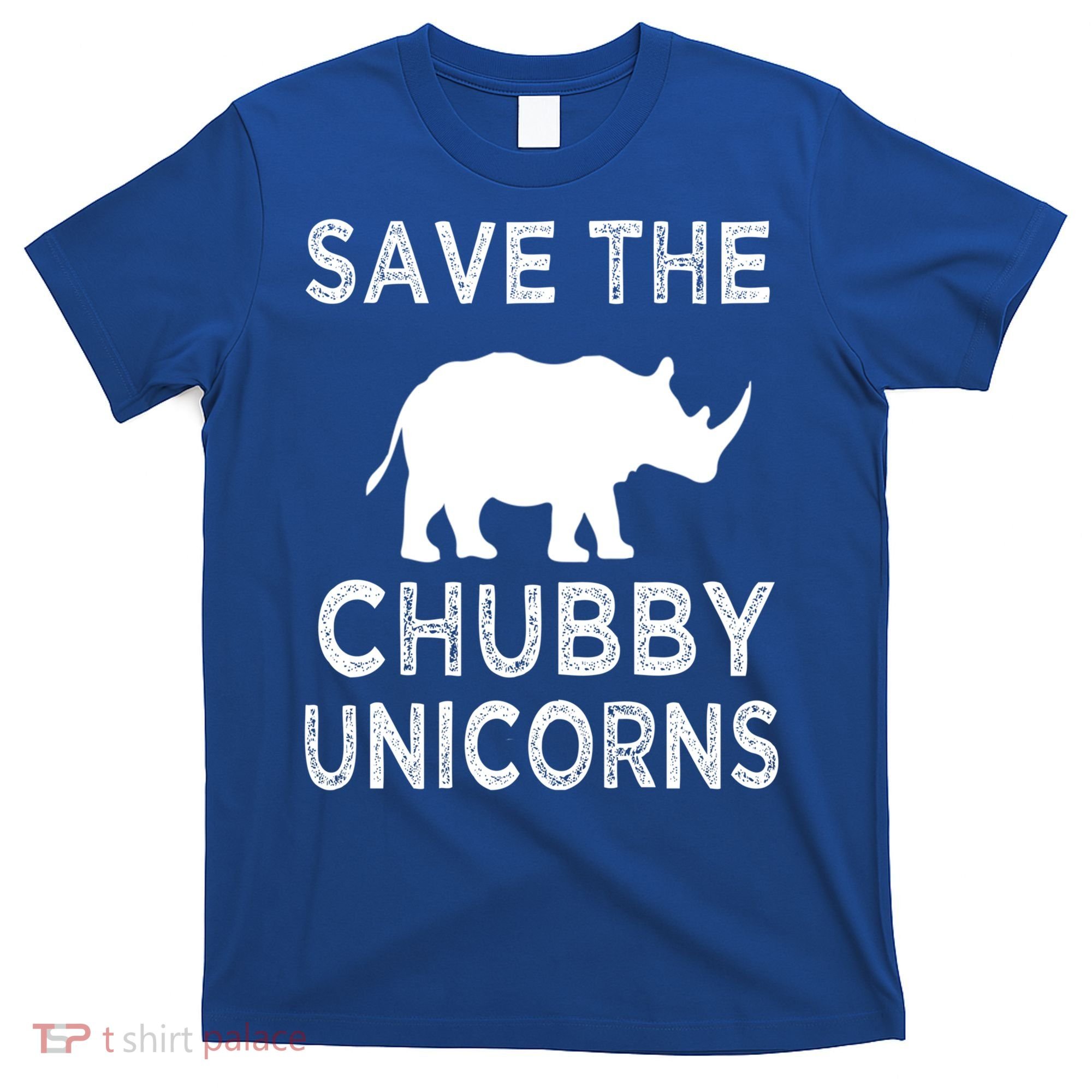 Save The Chubby Unicorns Rhino Funny Cute Gift T-Shirt