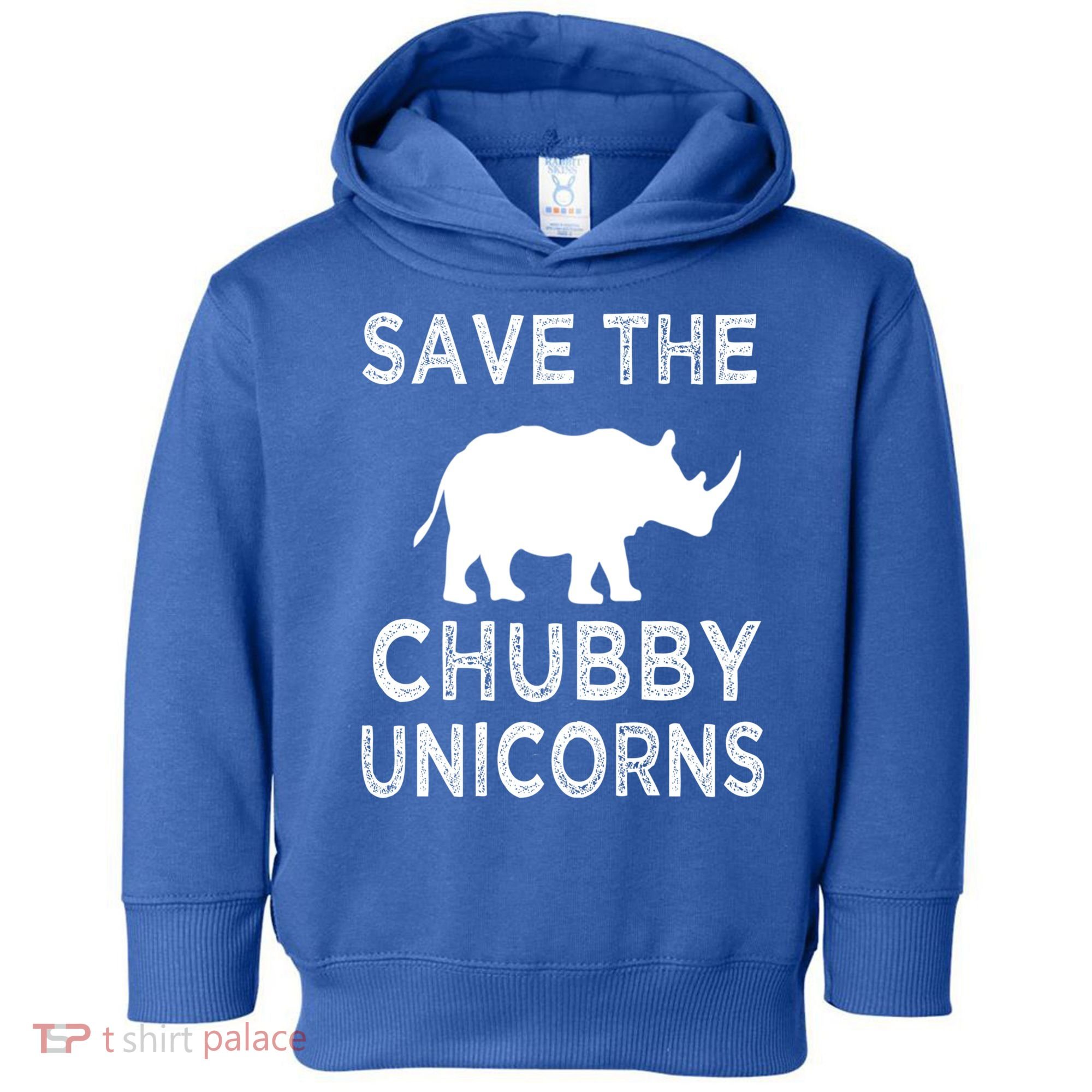 Save The Chubby Unicorns Rhino Funny Cute Gift Toddler Hoodie