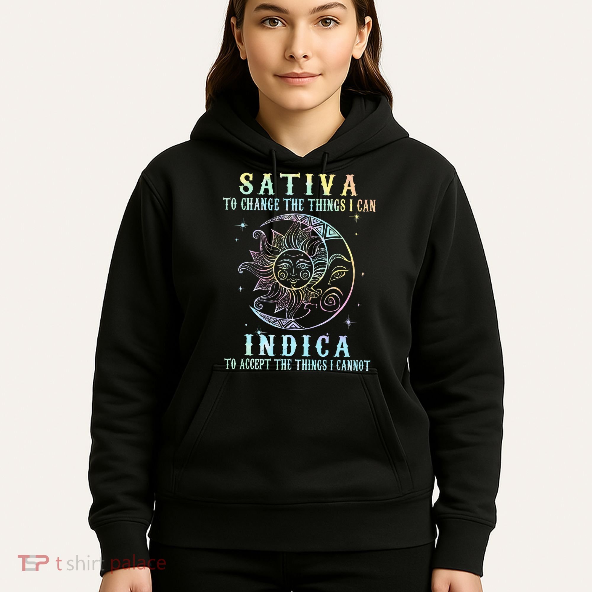 Sativa To Change The Things I Can Indica Cannabis W Tie Dye Hoodie