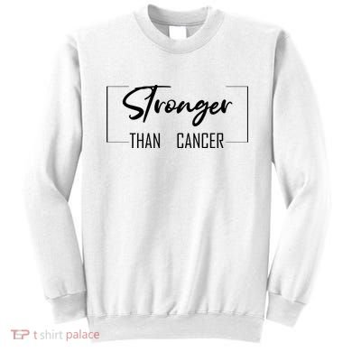 Stronger Than Cancer Sweatshirt