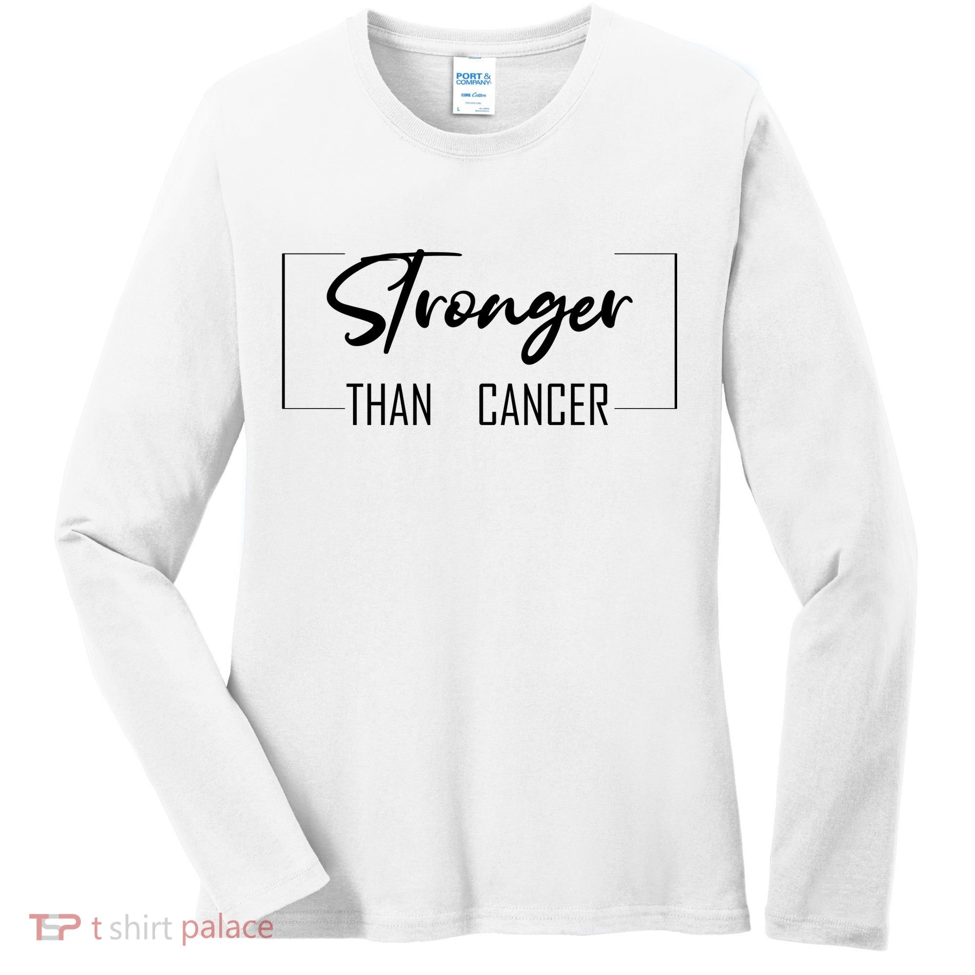 Stronger Than Cancer Women's Long Sleeve Shirt