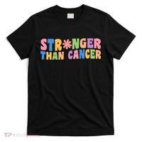 Stronger Than Cancer Awareness Colorful T-Shirt thumb 0