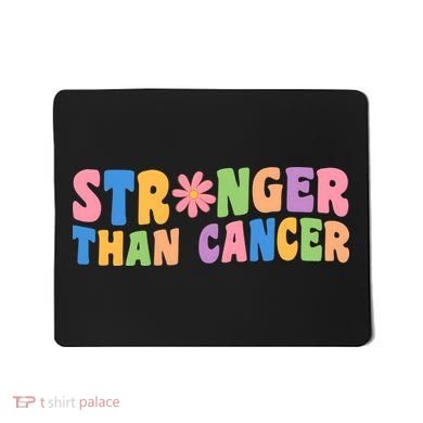 Stronger Than Cancer Awareness Colorful Mousepad