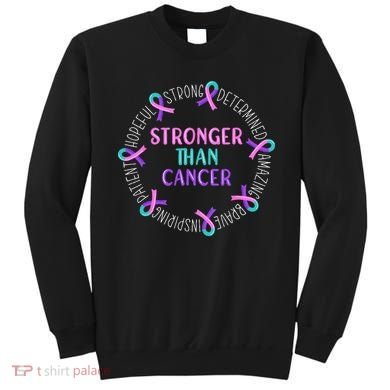 Stronger Than Cancer Thyroid Cancer Sweatshirt