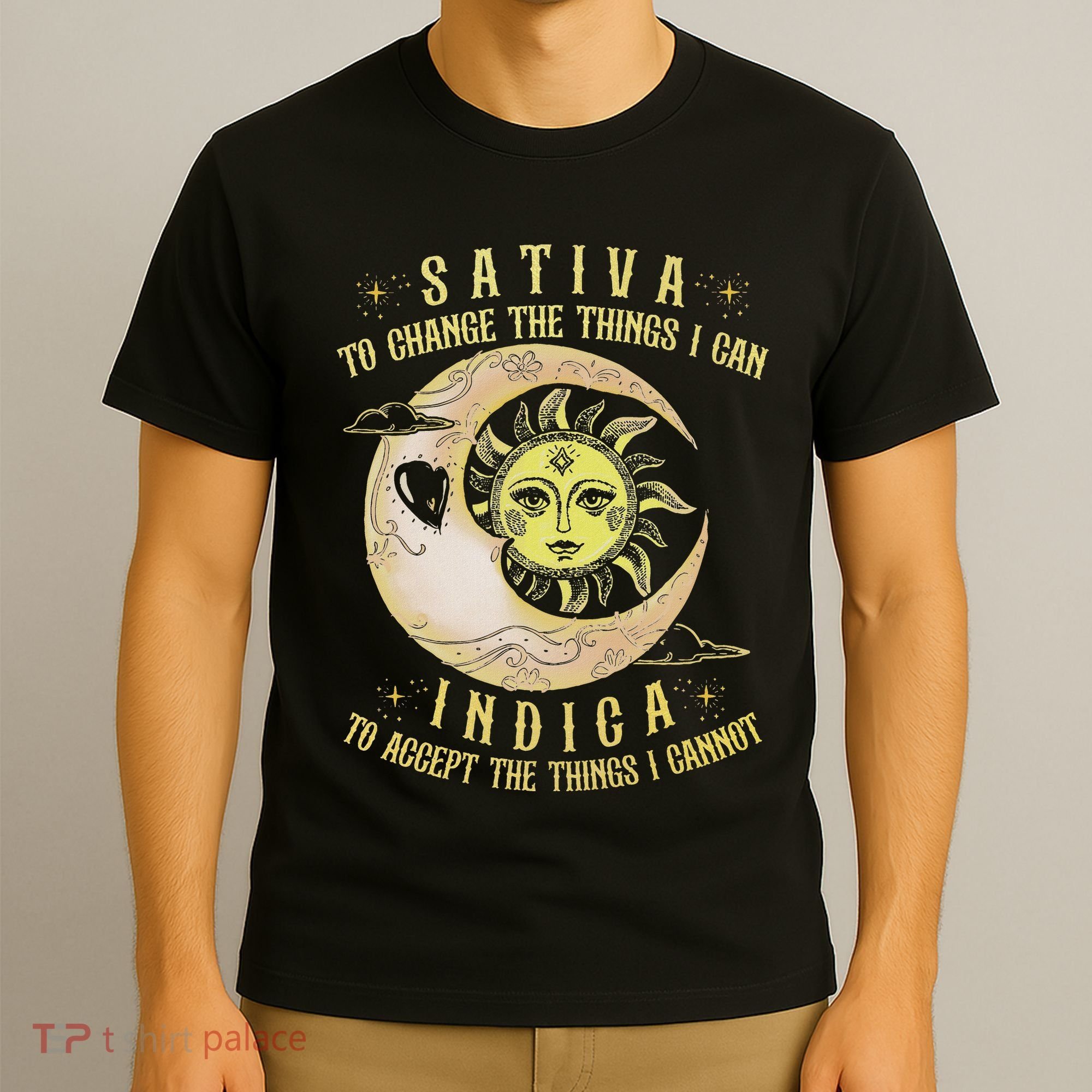 Sativa To Change The Things I Can Indica Accept The Things T-Shirt