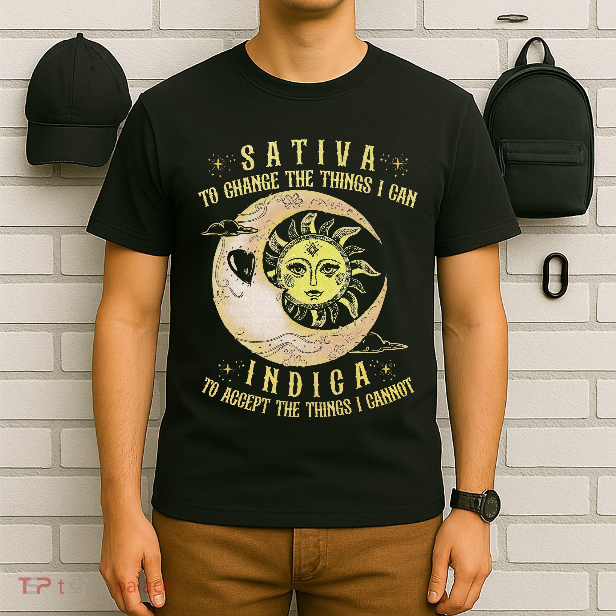 Sativa To Change The Things I Can Indica Accept The Things T-Shirt