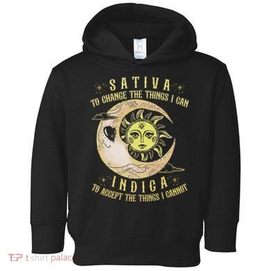Sativa To Change The Things I Can Indica Accept The Things Toddler Hoodie