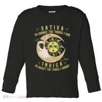 Sativa To Change The Things I Can Indica Accept The Things Toddler Long Sleeve Shirt thumb 0