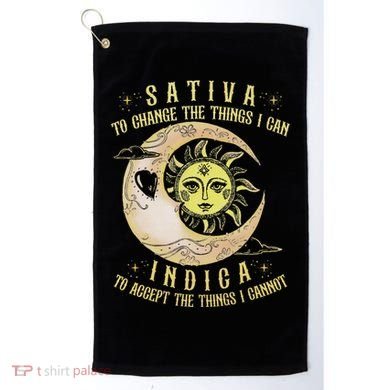 Sativa To Change The Things I Can Indica Accept The Things Golf Towel