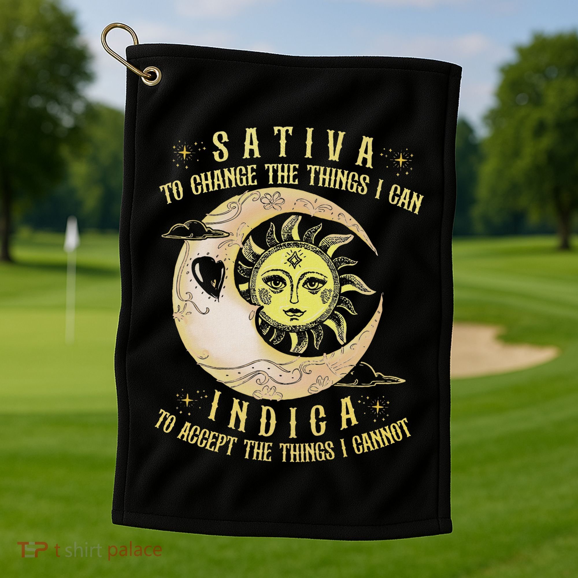 Sativa To Change The Things I Can Indica Accept The Things Golf Towel