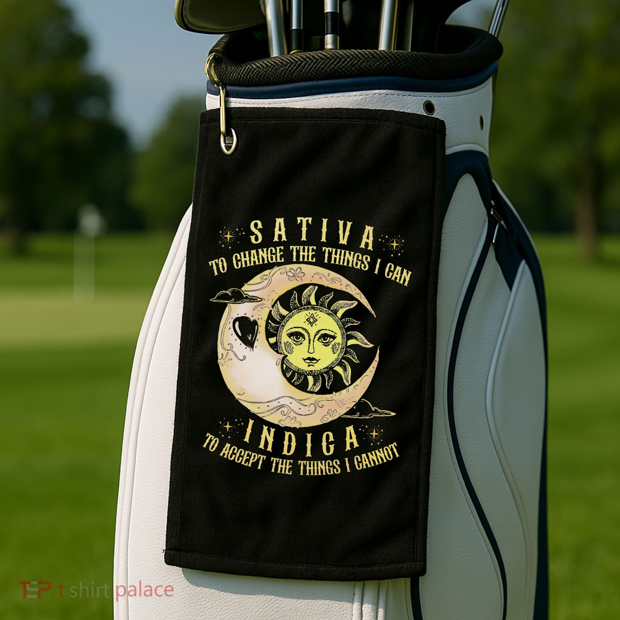 Sativa To Change The Things I Can Indica Accept The Things Golf Towel