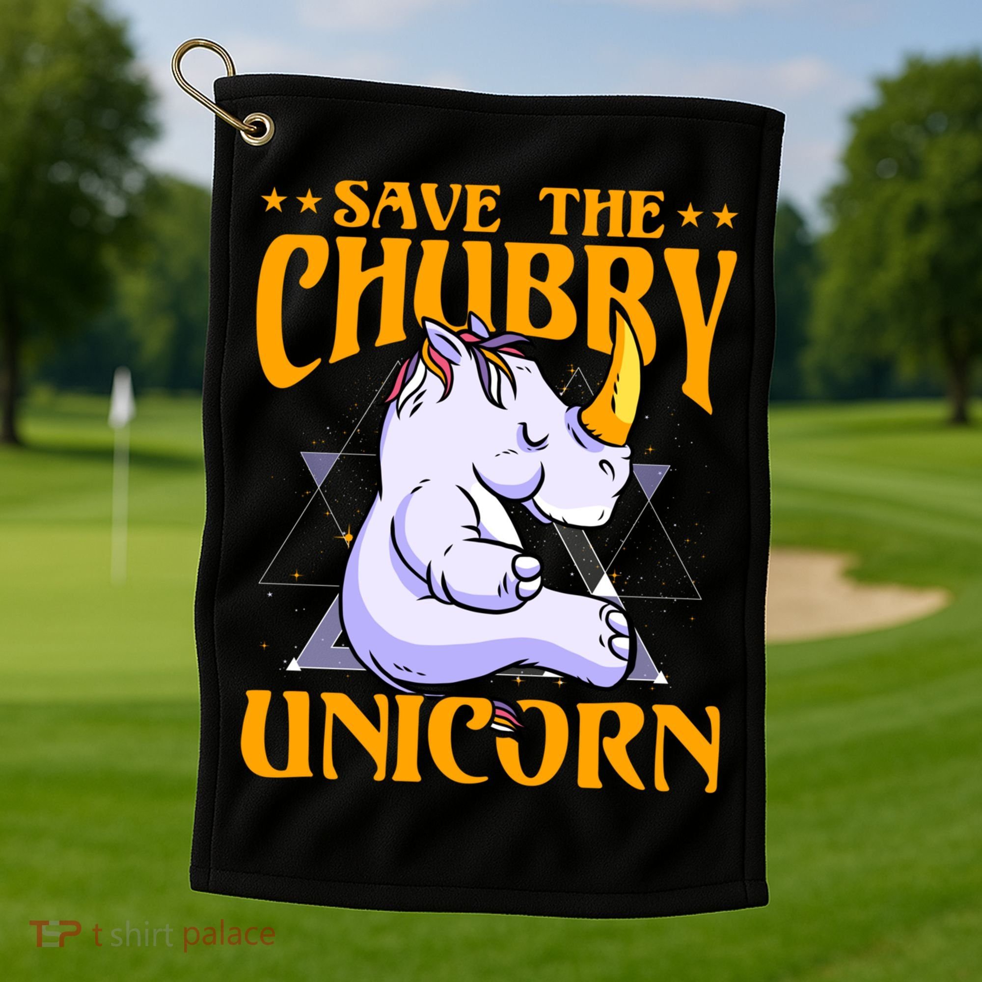Save The Chubby Unicorn Gift Golf Towel
