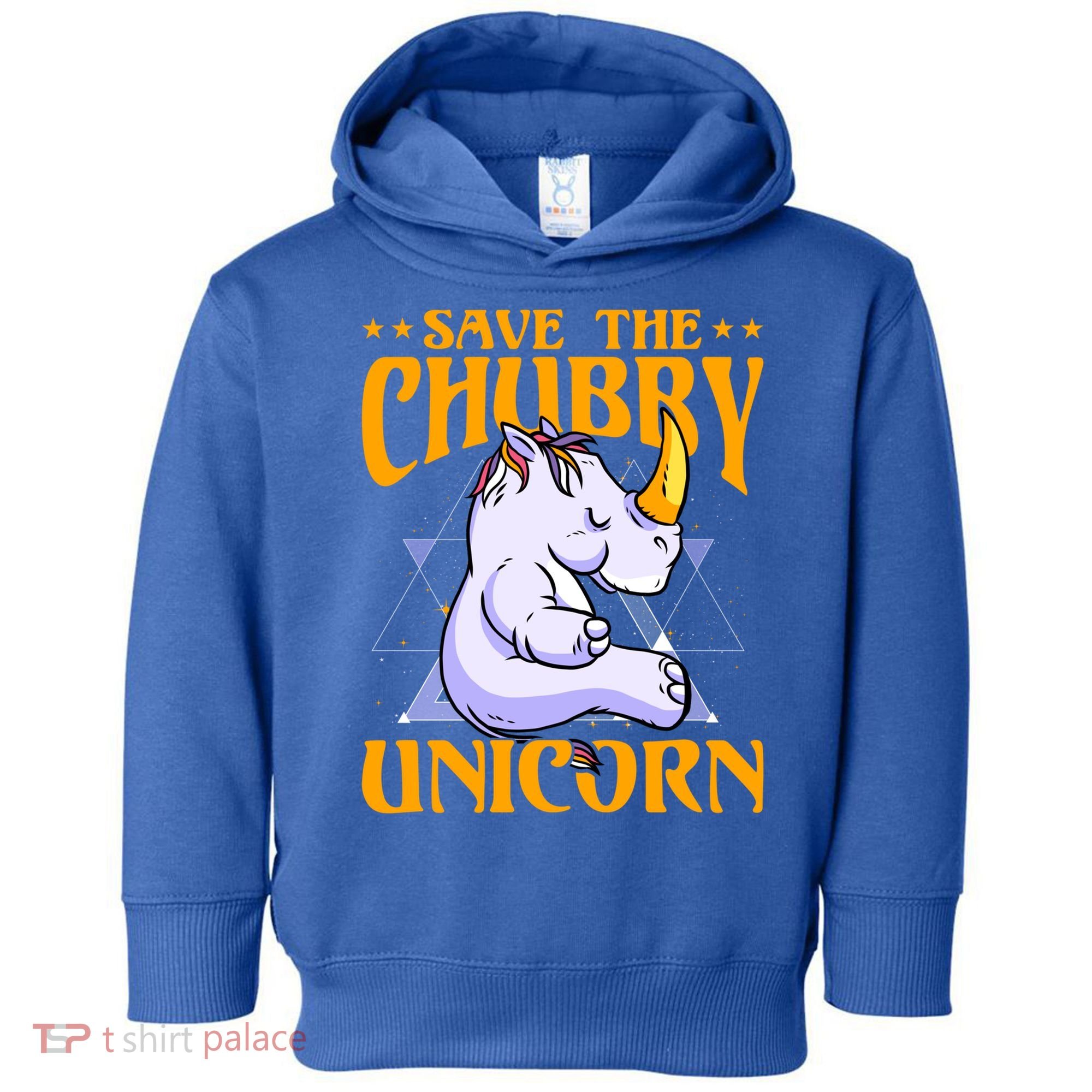Save The Chubby Unicorn Gift Toddler Hoodie