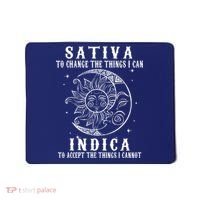 Sativa To Change The Things I Can Indica, Cannabis Weed Mousepad thumb 0