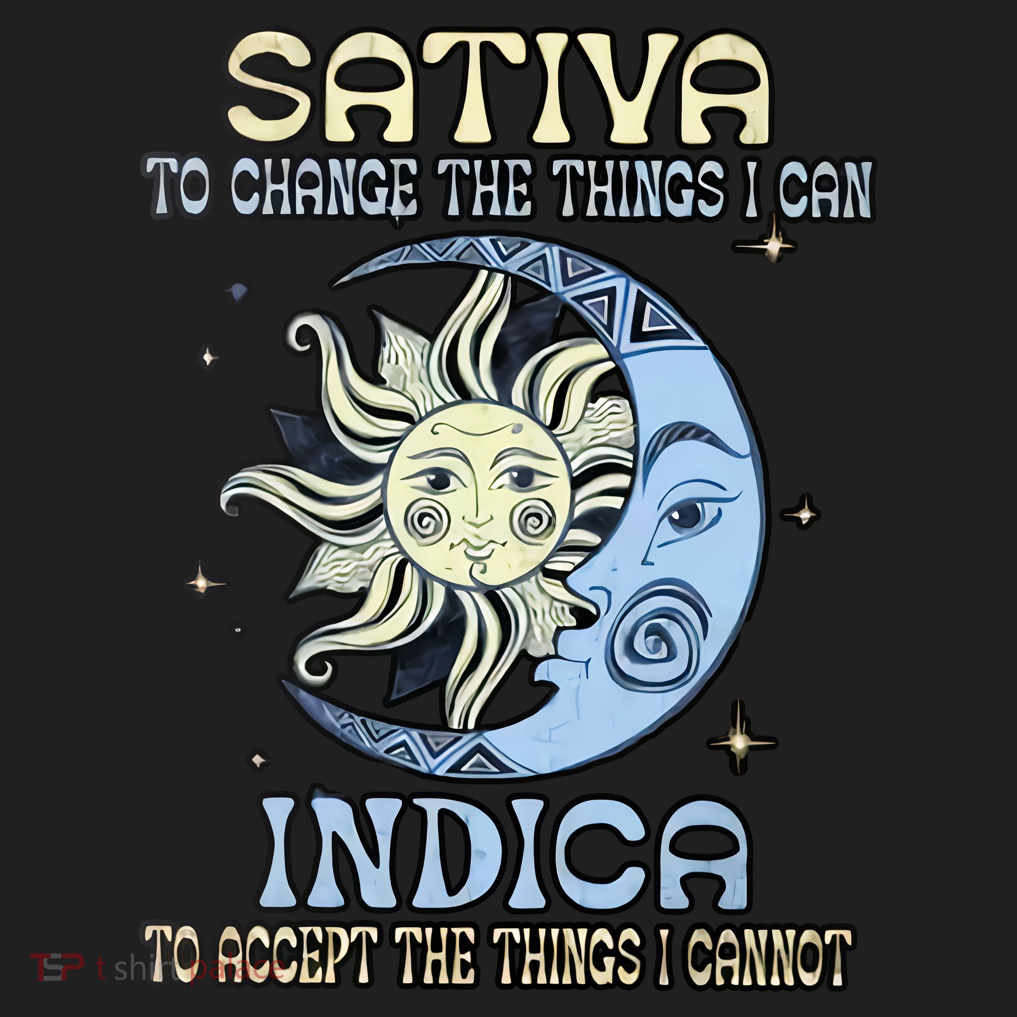 Sativa To Change The Things I Can Indica Cannabis Weed Sun Moon 420 Day Women's Sweatshirt