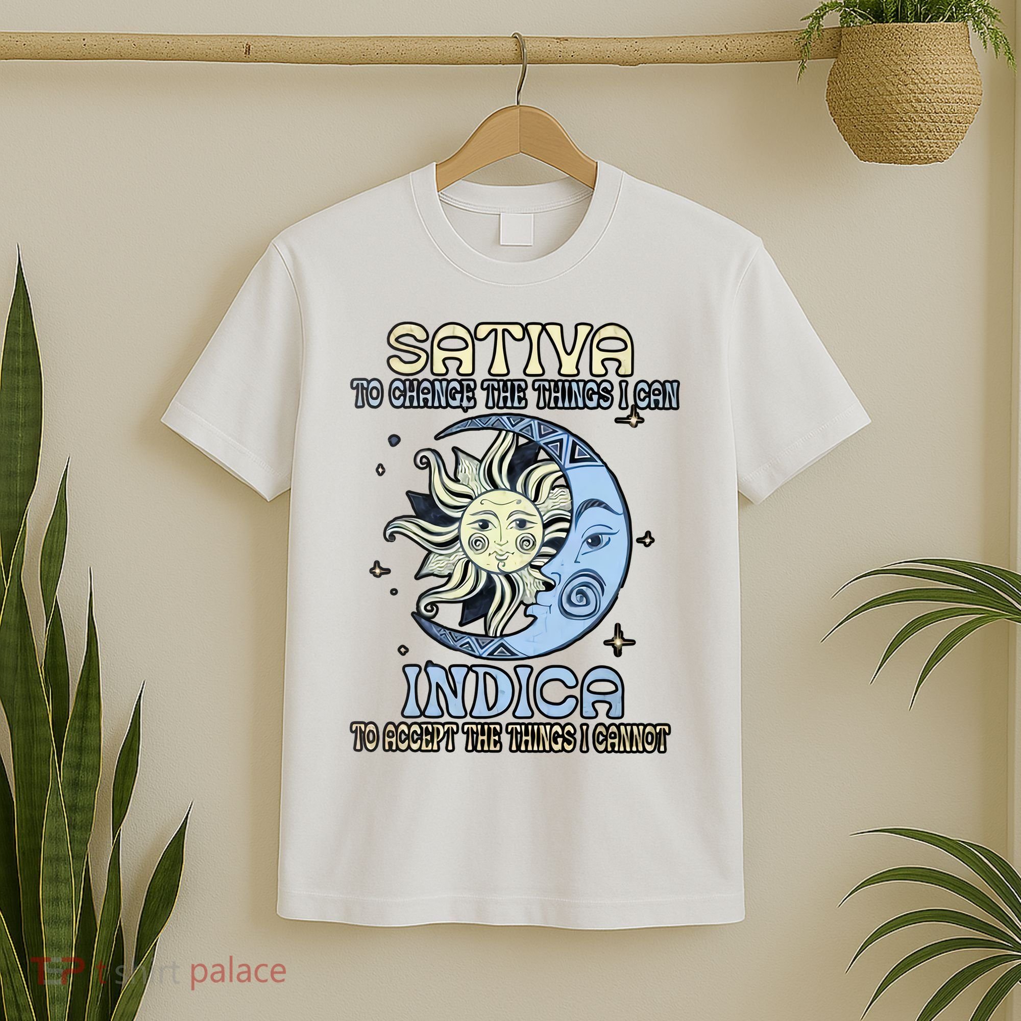 Sativa To Change The Things I Can Indica Cannabis Weed Sun Moon 420 Day T-Shirt