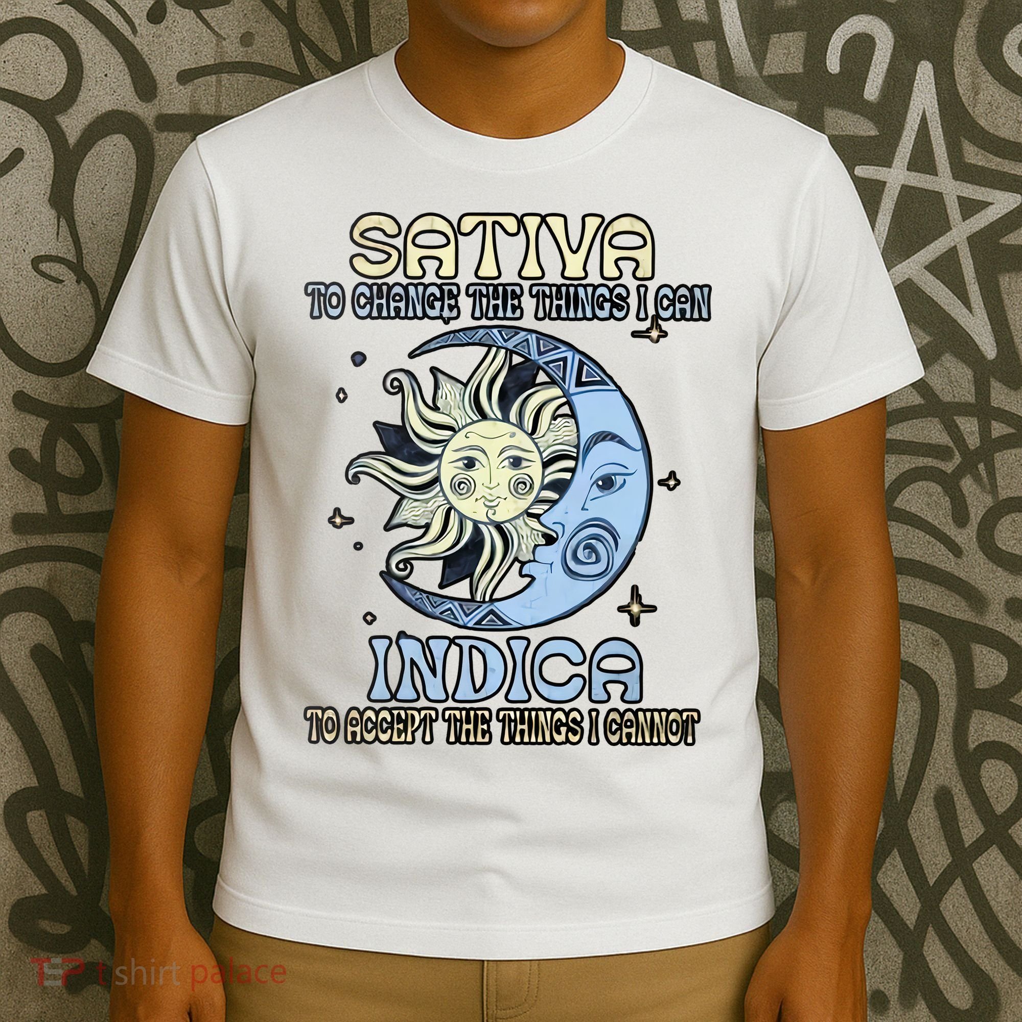 Sativa To Change The Things I Can Indica Cannabis Weed Sun Moon 420 Day T-Shirt