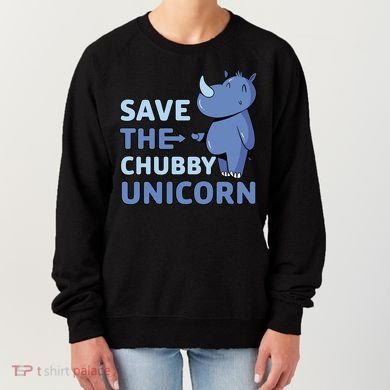 Save The Chubby Unicorn Gift Women's Sweatshirt