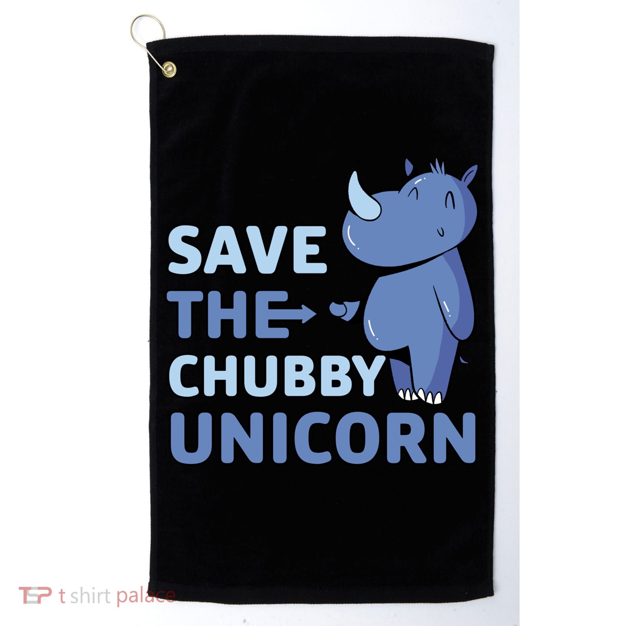 Save The Chubby Unicorn Gift Golf Towel