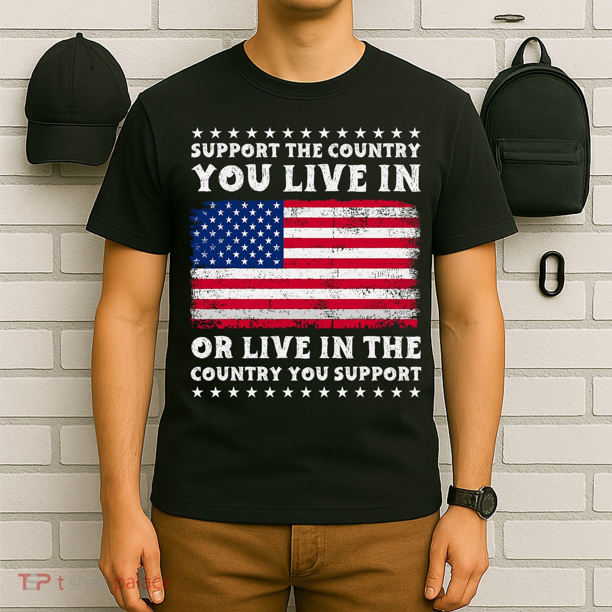 Support The Country You Live In The Country You Support T-Shirt