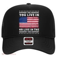 Support The Country You Live In The Country You Support Hat thumb 0