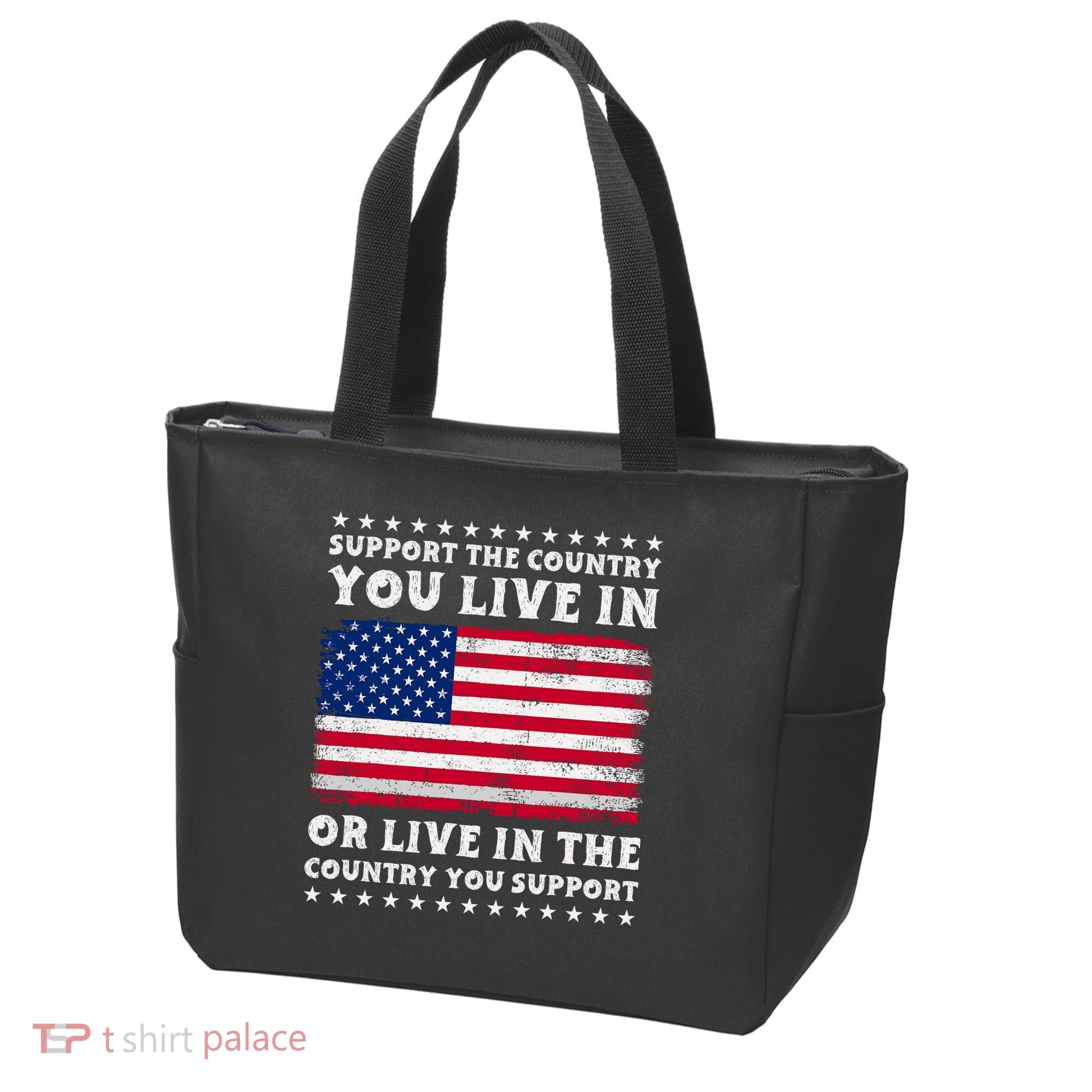 Support The Country You Live In The Country You Support Tote Bag