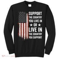 Support The Country You Live In The Country You Support Usa Sweatshirt thumb 0