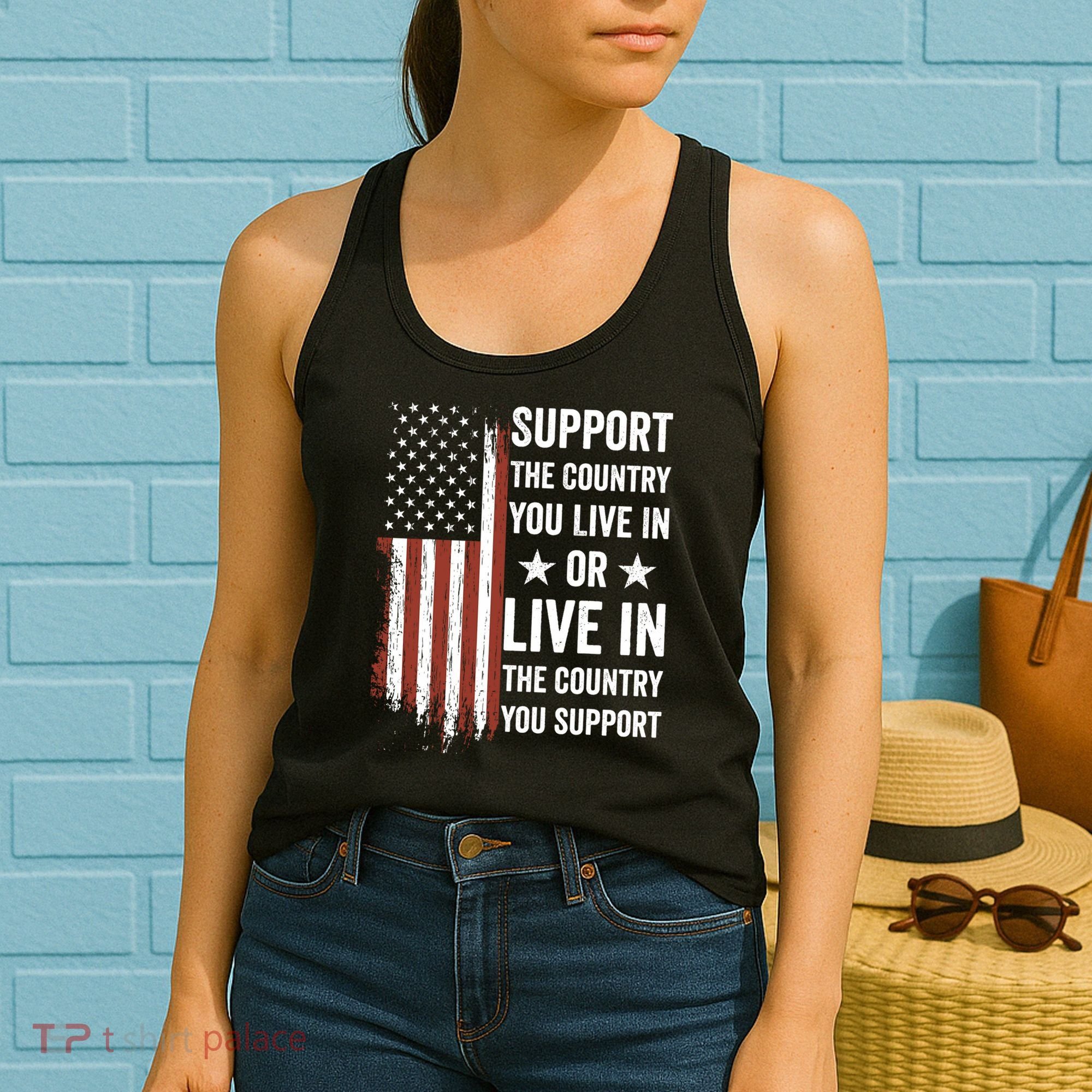 Support The Country You Live In The Country You Support Usa Women's Tank Top