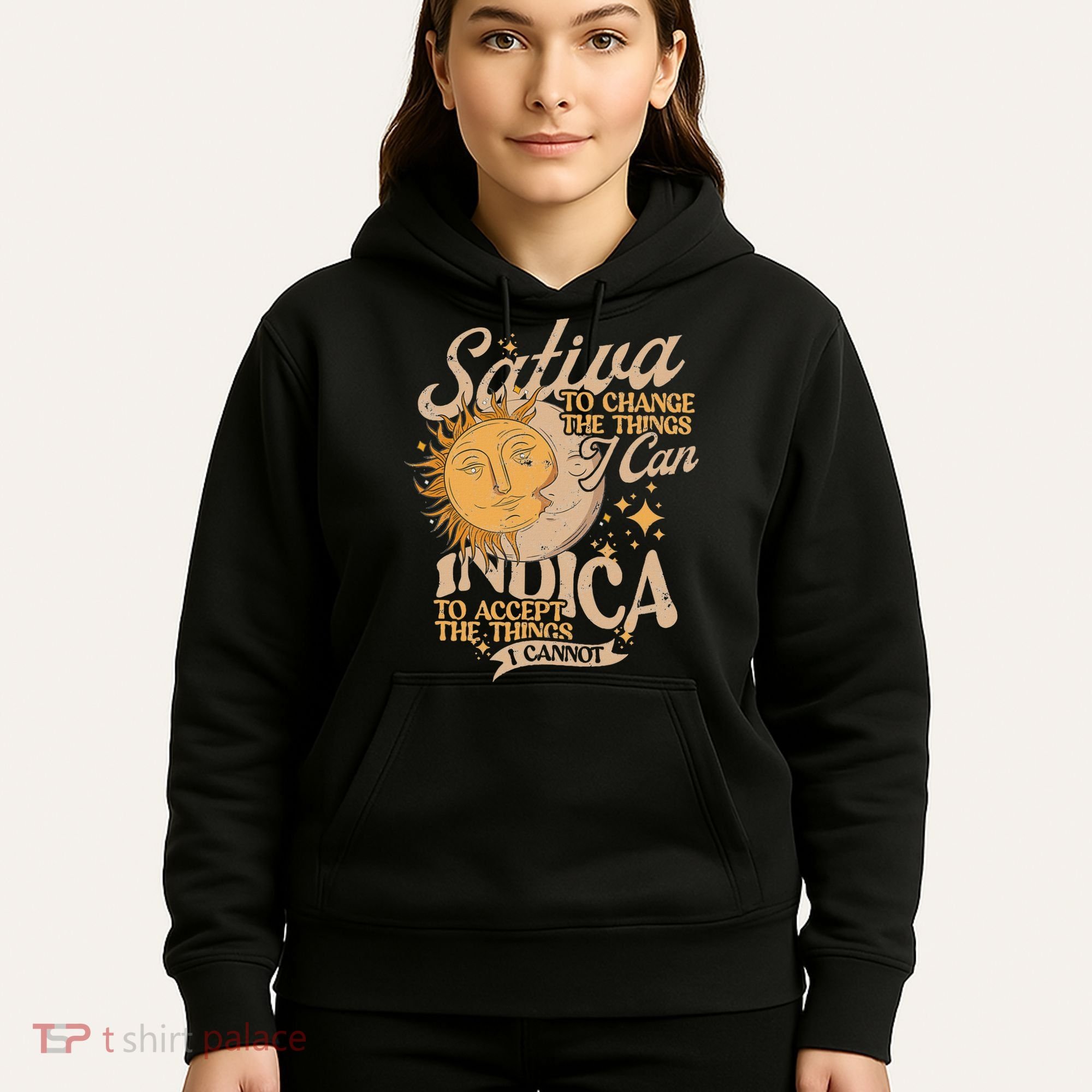 Sativa To Change The Things I Can Indica Positivity Hoodie