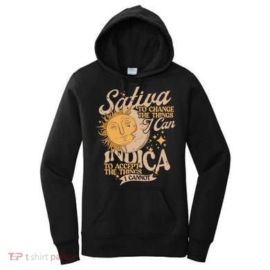 Sativa To Change The Things I Can Indica Positivity Women's Hoodie
