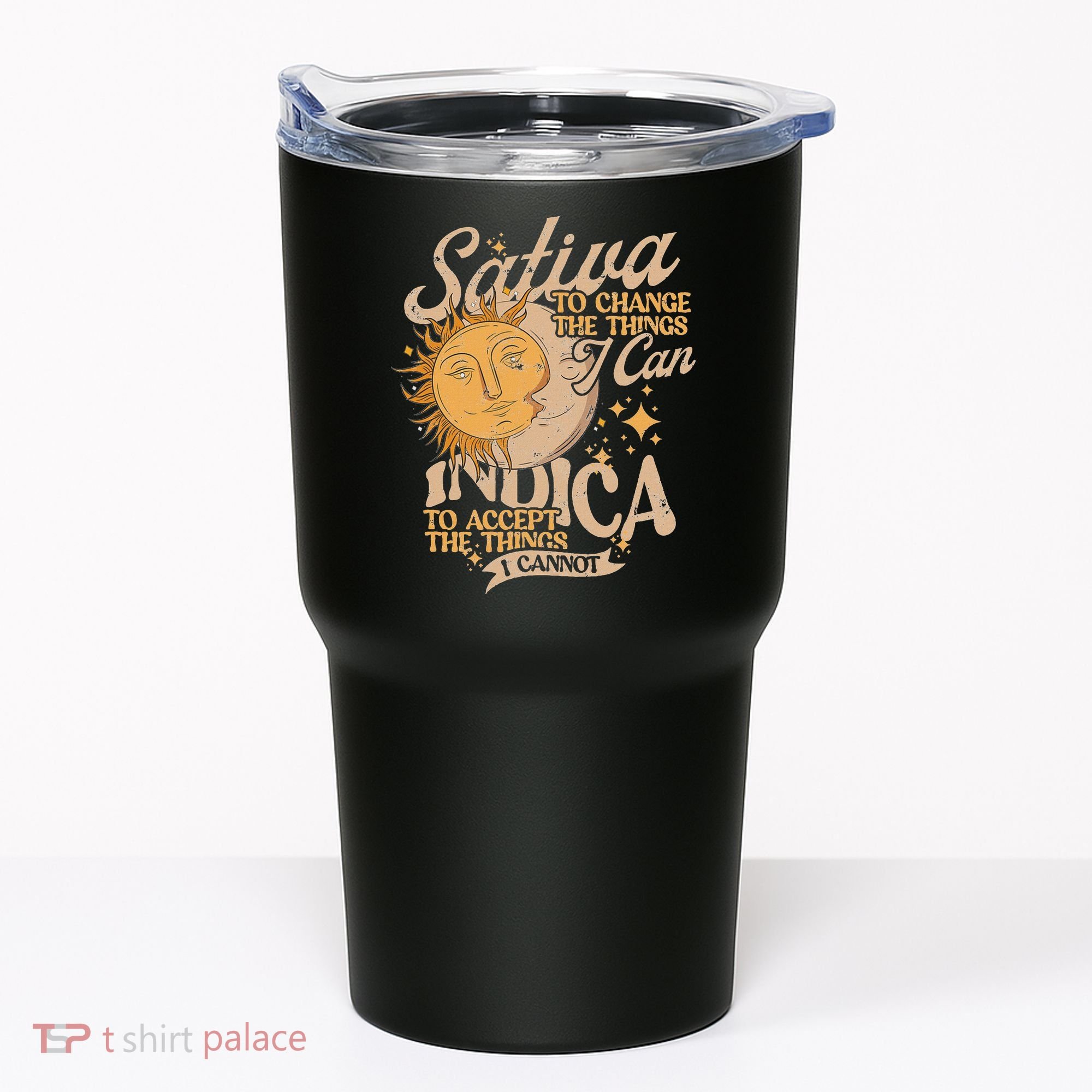 Sativa To Change The Things I Can Indica Positivity Tumbler