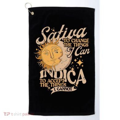 Sativa To Change The Things I Can Indica Positivity Golf Towel