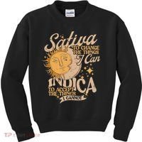 Sativa To Change The Things I Can Indica Positivity Kids Sweatshirt thumb 0