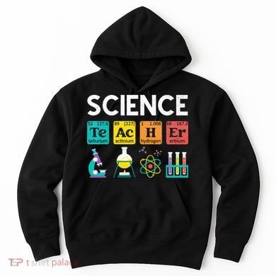 Science Teacher Chemistry Biology Physics Teacher Student Hoodie