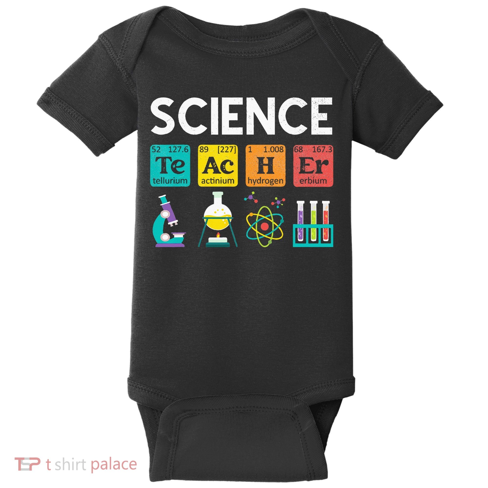 Science Teacher Chemistry Biology Physics Teacher Student Baby Bodysuit