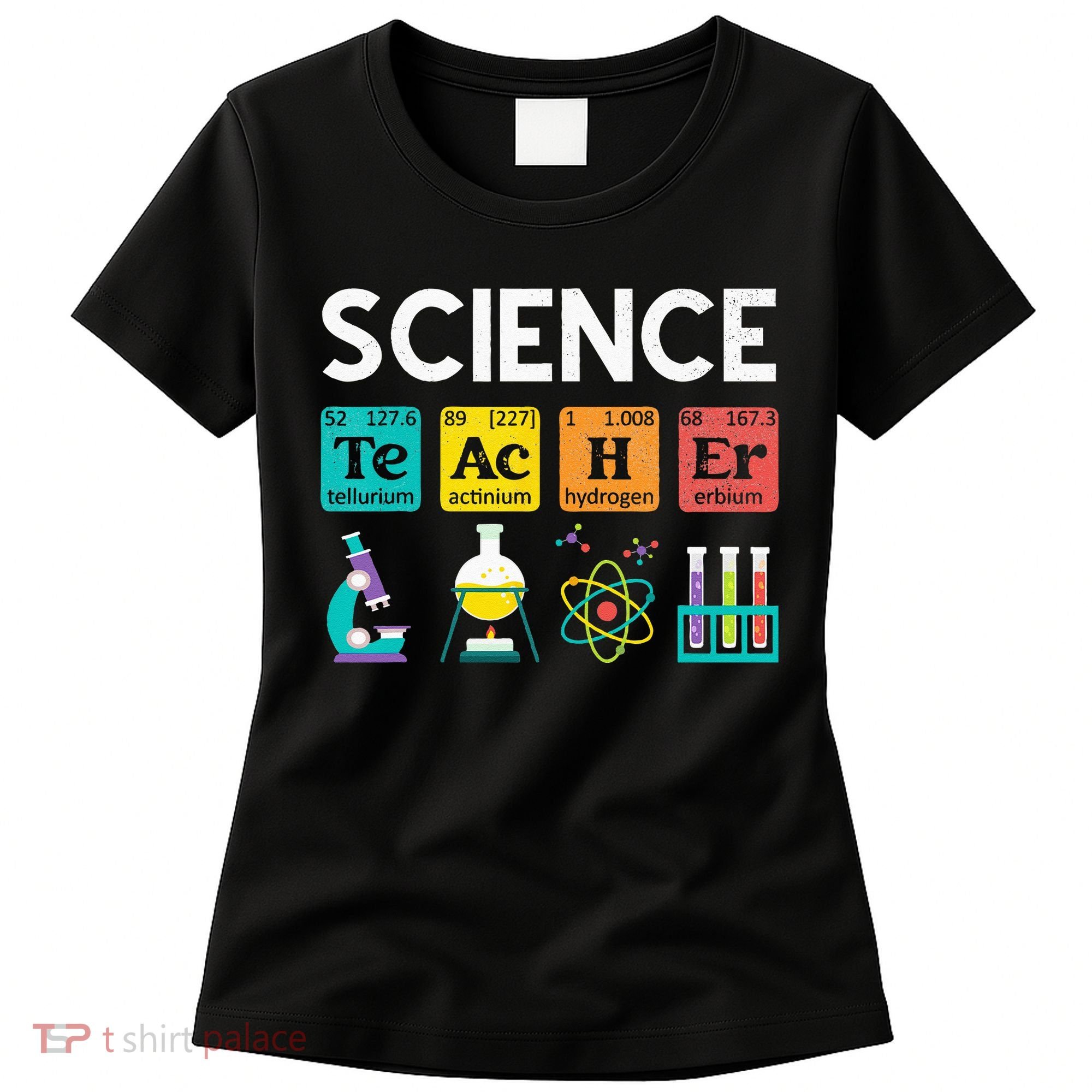Science Teacher Chemistry Biology Physics Teacher Student Women's T-Shirt