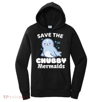 Save The Chubby Mermaids Women's Hoodie