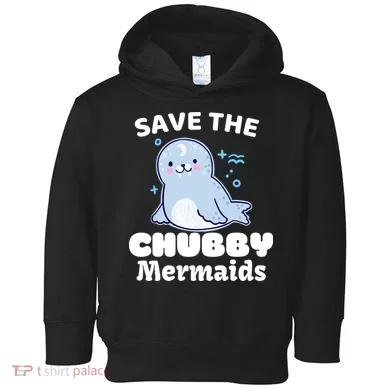 Save The Chubby Mermaids Toddler Hoodie