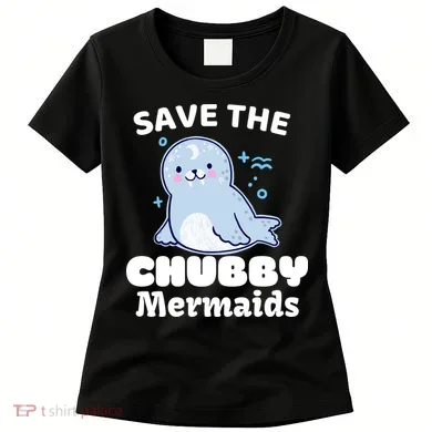 Save The Chubby Mermaids Women's T-Shirt