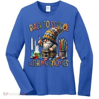 Science Teacher Chemistry Gnome Graphic Funny Back To School Gift Women's Long Sleeve Shirt