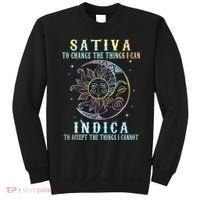 Sativa To Change The Things I Can Indica Cannabis W Sweatshirt thumb 0