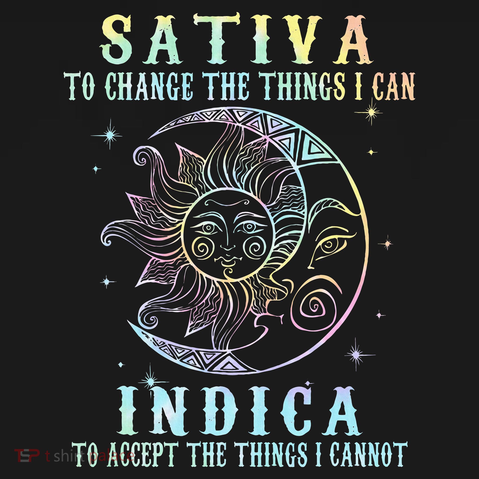 Sativa To Change The Things I Can Indica Cannabis W Sweatshirt
