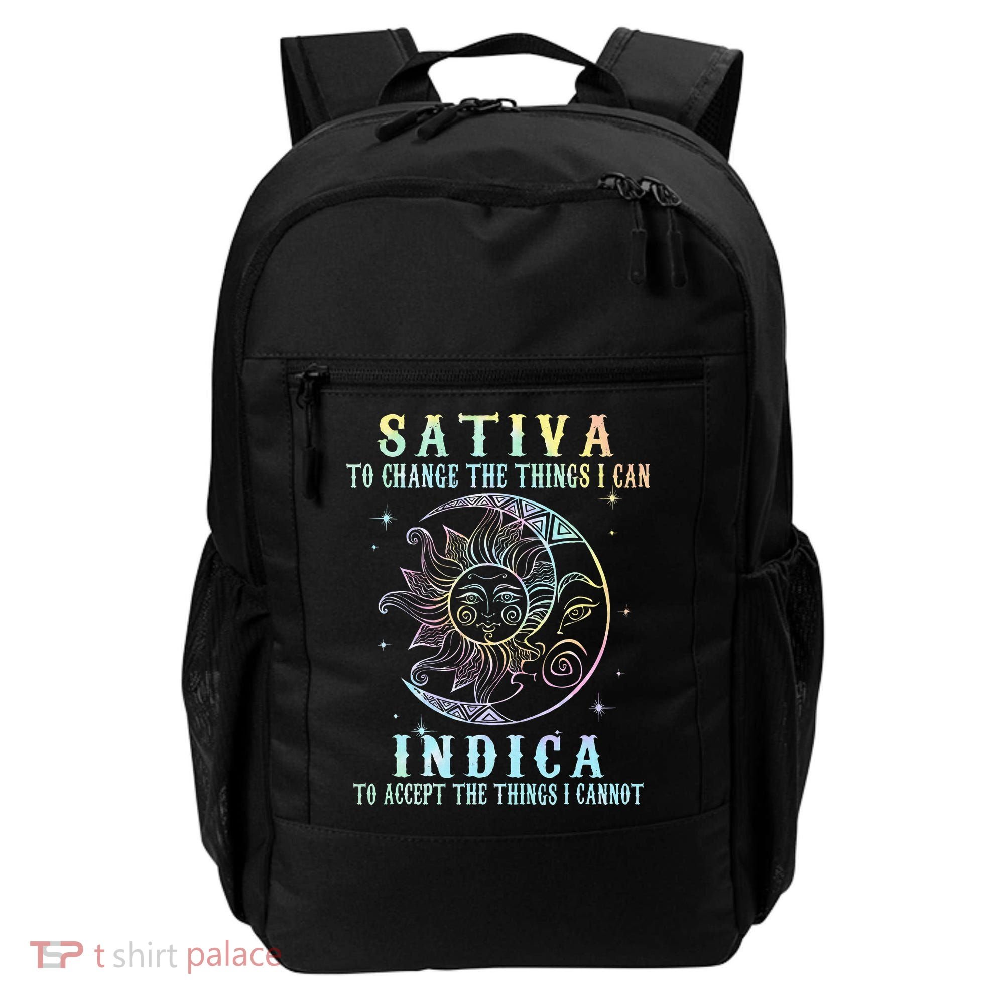 Sativa To Change The Things I Can Indica Cannabis W Backpack