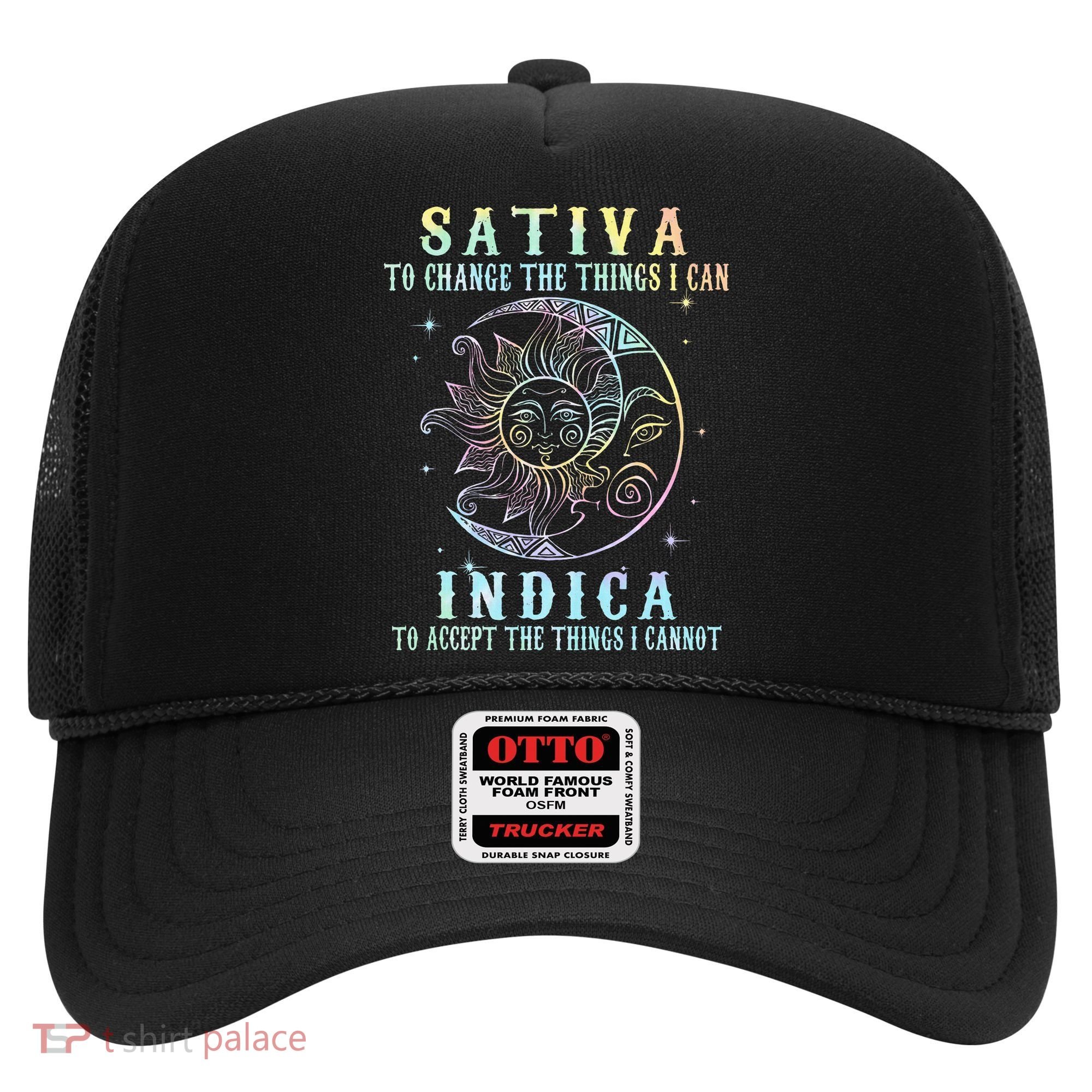 Sativa To Change The Things I Can Indica Cannabis W Hat