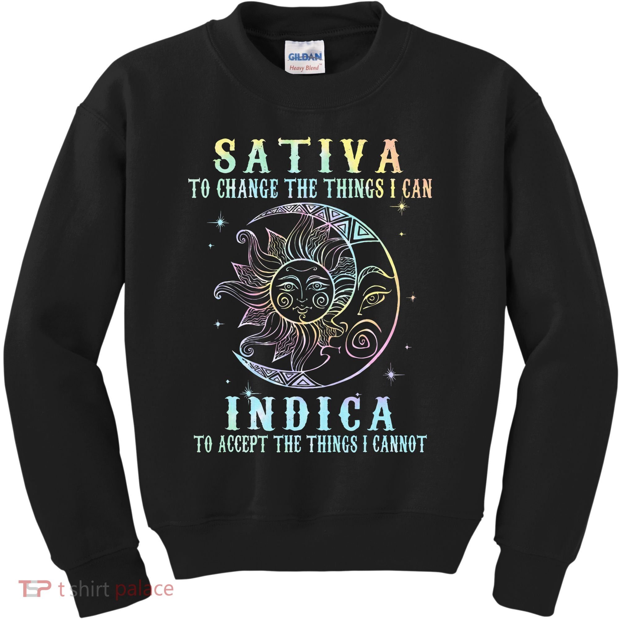 Sativa To Change The Things I Can Indica Cannabis W Kids Sweatshirt
