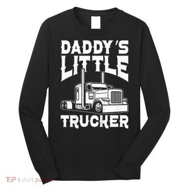 Semi Truck DaddyS Little Trucker Long Sleeve Shirt