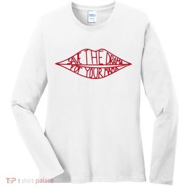 Save The Drama For Your Mama Retro 90s Women's Long Sleeve Shirt