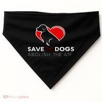 Save The Dogs Abolish The ATF USA-Made Doggie Bandana thumb 0