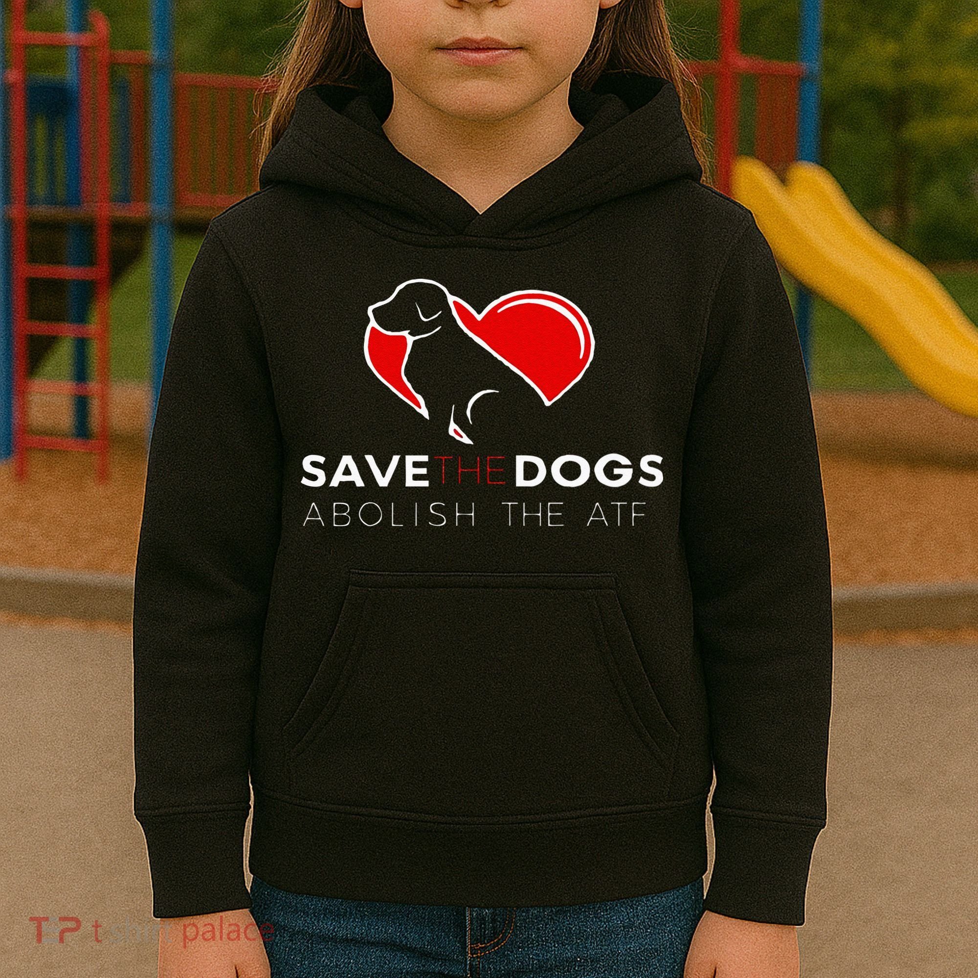 Save The Dogs Abolish The ATF Kids Hoodie