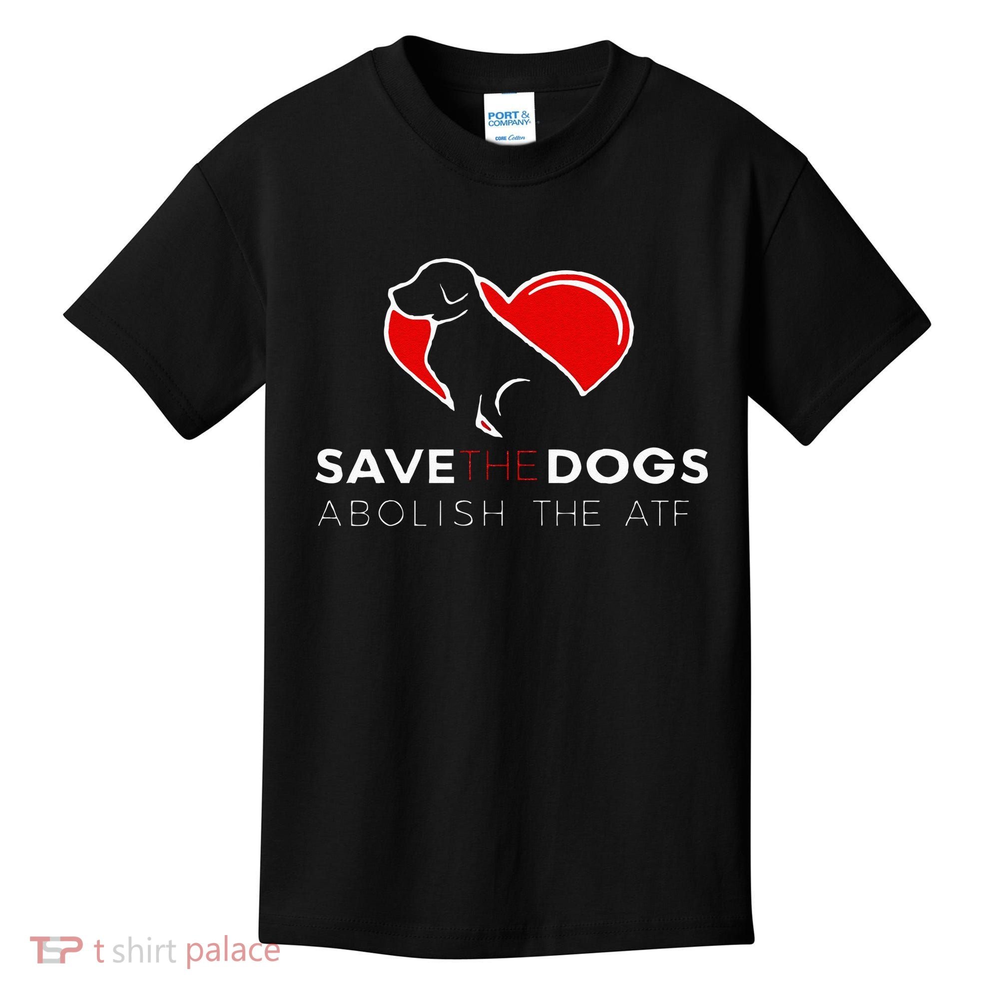 Save The Dogs Abolish The ATF Kids T-Shirt